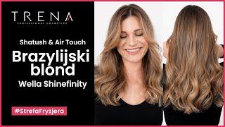 Koloryzacja Shatush & Airtouch | Brazylijski blond ‍️ Blond balayage na tapir z Wella Shinefinity