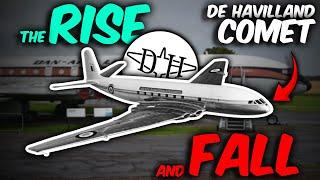 The RISE And FALL of The FIRST Jet Airliner | The De Havilland Comet.