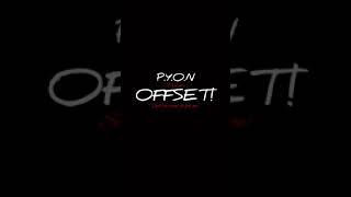 P.Y.O.N OFFSET ft. Tashauna Demonica