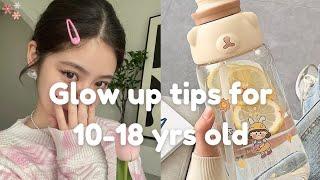 Glow up tips for 10 - 18 year old girls| Simple and easy tips