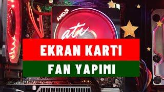 ekran kartı fan yapımı, Bilgisayar kasasına fan nasıl yapılır ? !!! PRATİK  YÖNTEM  !!!