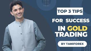 Accelerate Your Gold Trading Success with 3 Simple Tips! Gold trading tips by taniforex