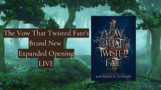 Reading The Brand New Opening Of The Vow That Twisted Fate: Expanded Edition... LIVE!