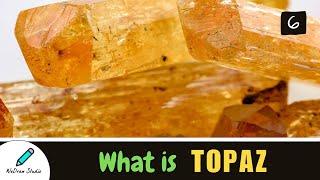 What is Topaz Mineral  - Amazing Facts, Properties & More!