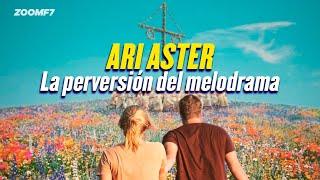 Ari Aster: La perversión del melodrama.