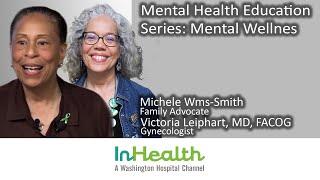 Mental Health Education Series: Mental Wellness