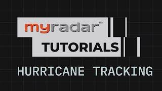 MyRadar Tutorial - Hurricane Tracking