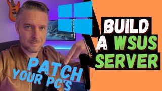 How to Install and Setup a WSUS Server [Windows Server]