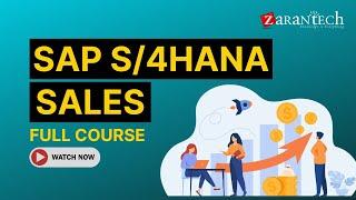 SAP S/4HANA Sales Full Course | ZaranTech