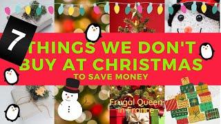 7 things we don't buy at Christmas to save money - A Frugal Guide to Festive saving.