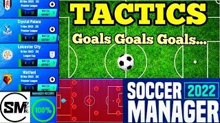 Soccer Manager 2022 Tactics & Formation for GOALS | SM22 best tactical setup to get goals