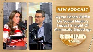 Alyssa Farah Griffin On Social Media's Impact In Light Of Minnesota Shootings | Behind the Table