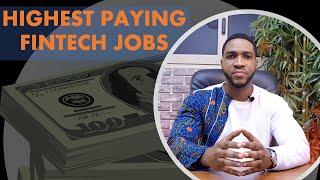 FINTECH CAREERS WITH THE HIGHEST PAY (AND SALARY RANGES)