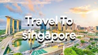 Experience Blissful Travel In Singapore!