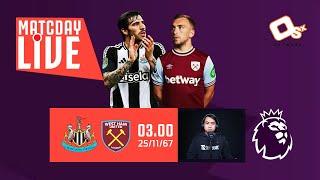  LIVE พากย์บอลสด | นิวคาสเซิ่ล 0-2 เวสต์แฮม #พรีเมียร์ลีกอังกฤษ สัปดาห์ ที่ 12  | 25-11-67