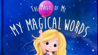  READ ALOUD: THE MAGIC OF ME-My Magical Words