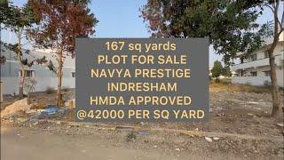 167 SQ YARDS HMDA APPROVED PLOT FOR SALE II NAVYA PRESTIGE II INDRESHAM II 9502542081