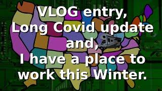 VLOG - Long Covid update, and a place to work!