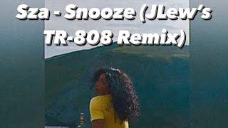 Sza - Snooze (JLew’s TR-808 Remix)