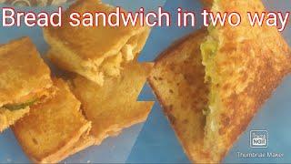 Bread sandwich || Quick and easy Bread sandwich recipe in two way#bread#sandwich#recipe