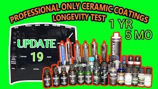 PROFESSIONAL ONLY ceramic coatings - 22 WAY LONGEVITY TEST - UPDATE 19- 1 YEAR, 5 MONTHS