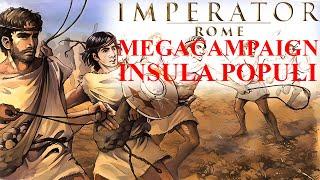 Megacampaign - Insula Populi - Imperator Rome - ep 54 - Great Wonder