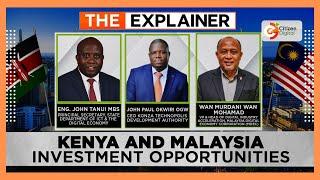 The Explainer | Kenya-Malaysia ICT Talks - Investment Opportunities