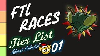 FTL: Faster Than Light Races | Tier List Advent Calendar 01