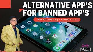 The Best Alternative App's For Banned  App's || Trendy Dose  || Khalid Mohammad