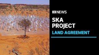 Land agreement in outback WA paves way for SKA telescope project | ABC News