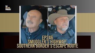 Part 1: Smuggler’s Highway: Southern Border's Escape Route | EP: 245 | The Dr. Phil Podcast