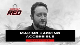 Making Hacking Accessible with Deviant Ollam | Hacker Valley Red