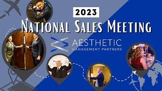 2023 National Sales Meeting | Aesthetic Management Partners