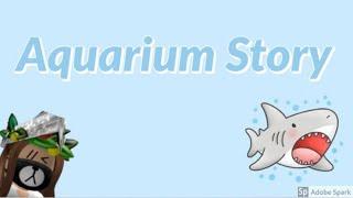 Aquarium Story | Roblox | Harley Bloom