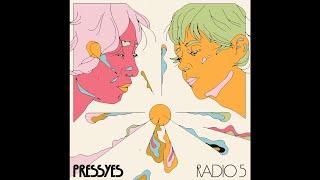 PRESSYES - Radio 5 (feat. Nature Swim)