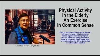 Physical Activity in the Elderly: an Exercise in Common Sense