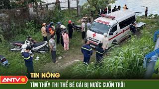 Tìm thấy thi thể bé gái ở Đồng Nai bị nước cuốn trôi sau cơn mưa lớn | ANTV