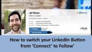 How to switch your LinkedIn Button from ‘Connect’ to Follow’