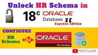 How to UNLOCK HR Schema in Oracle Database 18c XE Express Edition| Configure in Oracle SQL Developer