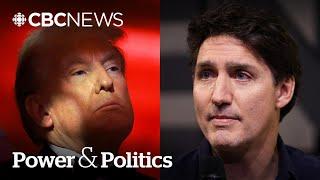 Is Donald Trump trolling Canada? | Power & Politics