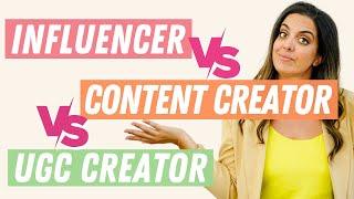 The Important Difference Between Content Creators, UGC Creators, Or Influencers