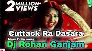 Cuttack Ra Dasara//New Odia song Mix//Dj Rohan Ganjam Mix//