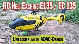 RC Hubschrauber Eachine E 135 in RAL 1021 Umlackierung als ADAC RTH  EC 135 oder H135