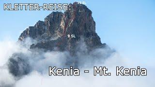 Kletter-Reise: Kenia-Mount Kenia  - Point Lenana (4985m), Nelion (5189m) und Batian (5199m) - Feb.24