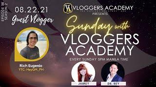 Sunday with Vloggers Academy | Episode 38: Guest Vlogger ~ Rich Eugenio