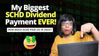 I Just Received My BIGGEST SCHD Dividend Payment EVER!