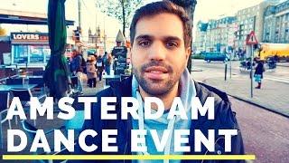 EXPLORING THE AMSTERDAM DANCE EVENT