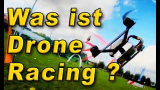 Was ist Drone Racing ?  ...FPV Racing erklärt