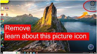 Remove 'Learn More About This Picture' Icon in Windows 10/11