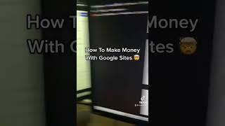 How To Make Money With Google Sites 